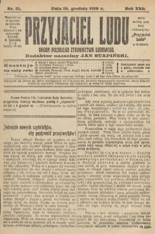 Przyjaciel Ludu : organ Polskiego Stronnictwa Ludowego. 1910, nr 51