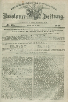 Breslauer Zeitung : mit allerhöchster Bewilligung. 1838, No. 155 (6 Juli) + dod.