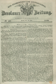 Breslauer Zeitung : mit allerhöchster Bewilligung. 1838, No. 161 (13 Juli) + dod.