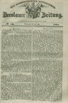 Breslauer Zeitung : mit allerhöchster Bewilligung. 1838, No. 166 (19 Juli) + dod.