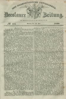 Breslauer Zeitung : mit allerhöchster Bewilligung. 1838, No. 175 (30 Juli) + dod.