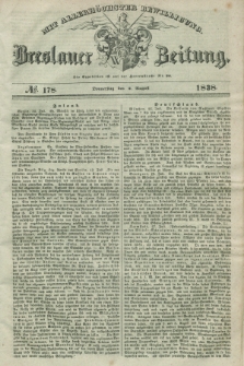 Breslauer Zeitung : mit allerhöchster Bewilligung. 1838, No. 178 (2 August) + dod.