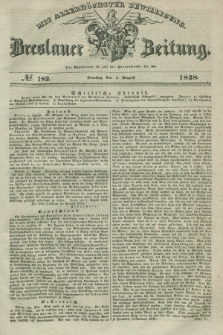 Breslauer Zeitung : mit allerhöchster Bewilligung. 1838, No. 182 (7 August) + dod.