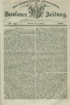 Breslauer Zeitung : mit allerhöchster Bewilligung. 1838, No. 183 (8 August) + dod.