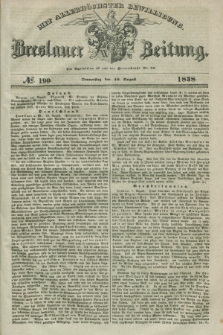 Breslauer Zeitung : mit allerhöchster Bewilligung. 1838, No. 190 (16 August) + dod.