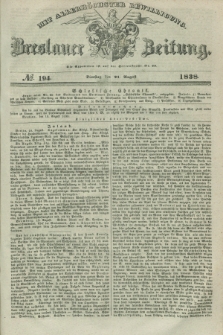 Breslauer Zeitung : mit allerhöchster Bewilligung. 1838, No. 194 (21 August) + dod.