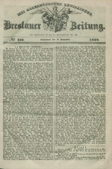 Breslauer Zeitung : mit allerhöchster Bewilligung. 1838, No. 210 (8 September) + dod.
