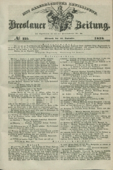 Breslauer Zeitung : mit allerhöchster Bewilligung. 1838, No. 225 (26 September) + dod.