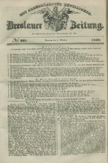 Breslauer Zeitung : mit allerhöchster Bewilligung. 1838, No. 235 (8 Oktober) + dod.