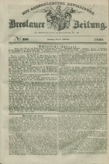 Breslauer Zeitung : mit allerhöchster Bewilligung. 1838, No. 236 (9 Oktober) + dod.