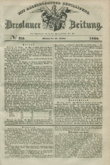 Breslauer Zeitung : mit allerhöchster Bewilligung. 1838, No. 253 (29 Oktober) + dod.