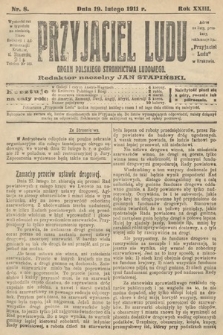 Przyjaciel Ludu : organ Polskiego Stronnictwa Ludowego. 1911, nr 8