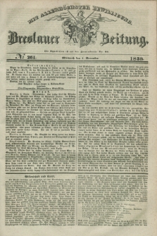 Breslauer Zeitung : mit allerhöchster Bewilligung. 1838, No. 261 (7 November) + dod.