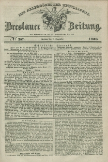 Breslauer Zeitung : mit allerhöchster Bewilligung. 1838, No. 287 (7 December) + dod.