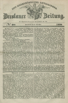 Breslauer Zeitung : mit allerhöchster Bewilligung. 1838, No. 288 (8 December) + dod.