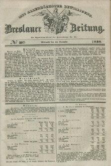 Breslauer Zeitung : mit allerhöchster Bewilligung. 1838, No. 297 (19 December) + dod.