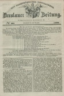 Breslauer Zeitung : mit allerhöchster Bewilligung. 1838, No. 304 (29 December) + dod.