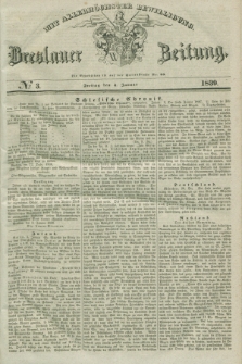 Breslauer Zeitung : mit allerhöchster Bewilligung. 1839, No. 3 (4 Januar)