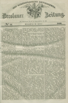 Breslauer Zeitung : mit allerhöchster Bewilligung. 1839, No. 19 (23 Januar) + dod.