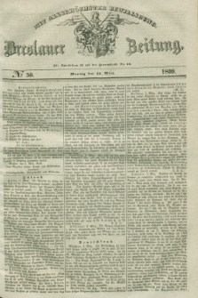 Breslauer Zeitung : mit allerhöchster Bewilligung. 1839, No. 59 (11 März) + dod.