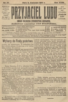 Przyjaciel Ludu : organ Polskiego Stronnictwa Ludowego. 1911, nr 15