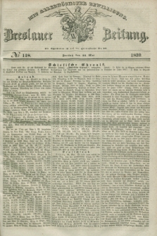Breslauer Zeitung : mit allerhöchster Bewilligung. 1839, No. 118 (24 Mai)