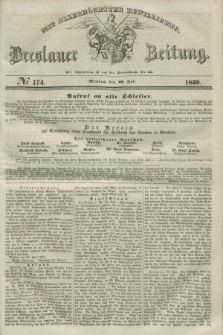 Breslauer Zeitung : mit allerhöchster Bewilligung. 1839, No. 174 (29 Juli) + dod.