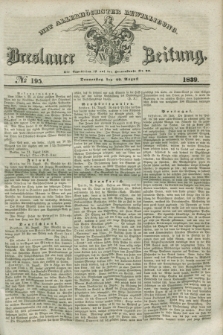 Breslauer Zeitung : mit allerhöchster Bewilligung. 1839, No. 195 (22 August)