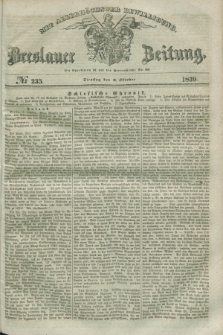 Breslauer Zeitung : mit allerhöchster Bewilligung. 1839, No. 235 (8 Oktober) + dod.