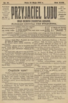 Przyjaciel Ludu : organ Polskiego Stronnictwa Ludowego. 1911, nr 21