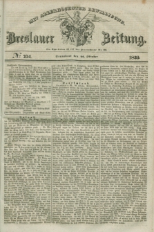 Breslauer Zeitung : mit allerhöchster Bewilligung. 1839, No. 251 (26 Oktober) + dod.