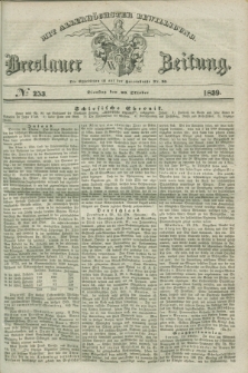 Breslauer Zeitung : mit allerhöchster Bewilligung. 1839, No. 253 (29 Oktober)