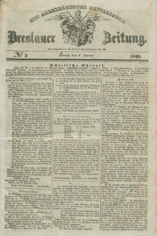 Breslauer Zeitung : mit allerhöchster Bewilligung. 1840, № 2 (3 Januar) + dod.