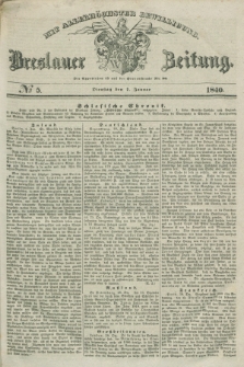 Breslauer Zeitung : mit allerhöchster Bewilligung. 1840, № 5 (7 Januar) + dod.