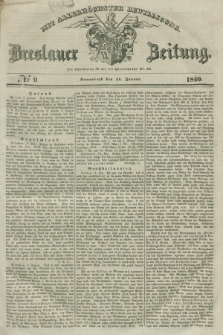 Breslauer Zeitung : mit allerhöchster Bewilligung. 1840, № 9 (11 Januar) + dod.