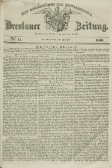 Breslauer Zeitung : mit allerhöchster Bewilligung. 1840, № 11 (14 Januar)