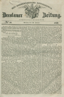 Breslauer Zeitung : mit allerhöchster Bewilligung. 1840, № 16 (20 Januar) + dod.