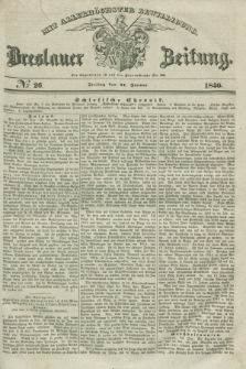 Breslauer Zeitung : mit allerhöchster Bewilligung. 1840, № 26 (31 Januar) + dod.