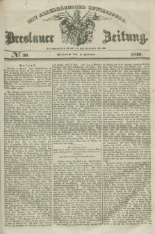 Breslauer Zeitung : mit allerhöchster Bewilligung. 1840, № 30 (5 Februar) + dod.