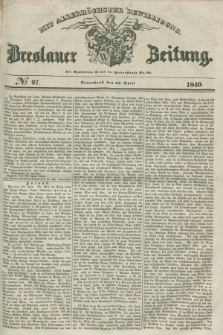 Breslauer Zeitung : mit allerhöchster Bewilligung. 1840, № 97 (25 April) + dod.