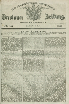 Breslauer Zeitung : mit allerhöchster Bewilligung. 1840, № 105 (5 Mai) + dod.