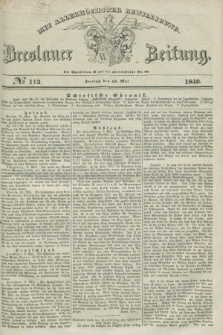 Breslauer Zeitung : mit allerhöchster Bewilligung. 1840, № 113 (15 Mai) + dod.