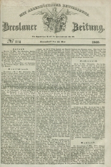 Breslauer Zeitung : mit allerhöchster Bewilligung. 1840, № 114 (16 Mai) + dod.
