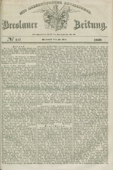 Breslauer Zeitung : mit allerhöchster Bewilligung. 1840, № 117 (20 Mai) + dod.