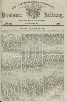 Breslauer Zeitung : mit allerhöchster Bewilligung. 1840, № 119 (22 Mai) + dod.