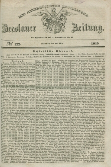 Breslauer Zeitung : mit allerhöchster Bewilligung. 1840, № 122 (26 Mai) + dod.