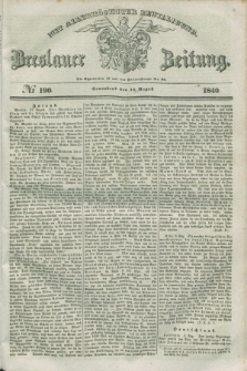 Breslauer Zeitung : mit allerhöchster Bewilligung. 1840, № 190 (15 August) + dod.