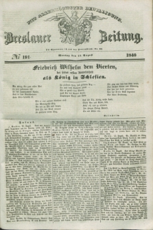 Breslauer Zeitung : mit allerhöchster Bewilligung. 1840, № 191 (17 August) + dod.