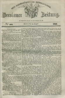 Breslauer Zeitung : mit allerhöchster Bewilligung. 1840, № 203 (31 August) + dod.