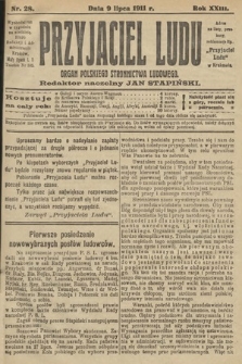 Przyjaciel Ludu : organ Polskiego Stronnictwa Ludowego. 1911, nr 28